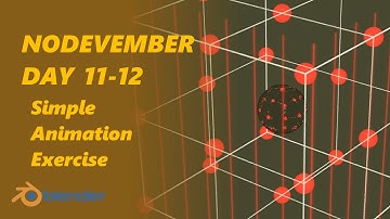 Nodevember Day 11-12 Quick Animation