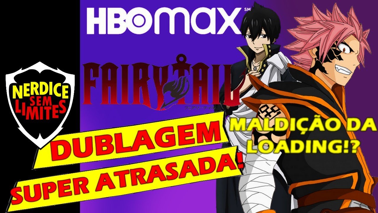 VAZOU! Trocados DUBLADORES de FAIRY TAIL na HBO MAX! REDUBLAGEM do Anime! 