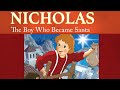 Nicholas: The Boy Who Became Santa | The Saints and Heroes Collection