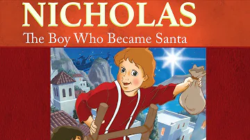 Nicholas: The Boy Who Became Santa | The Saints and Heroes Collection