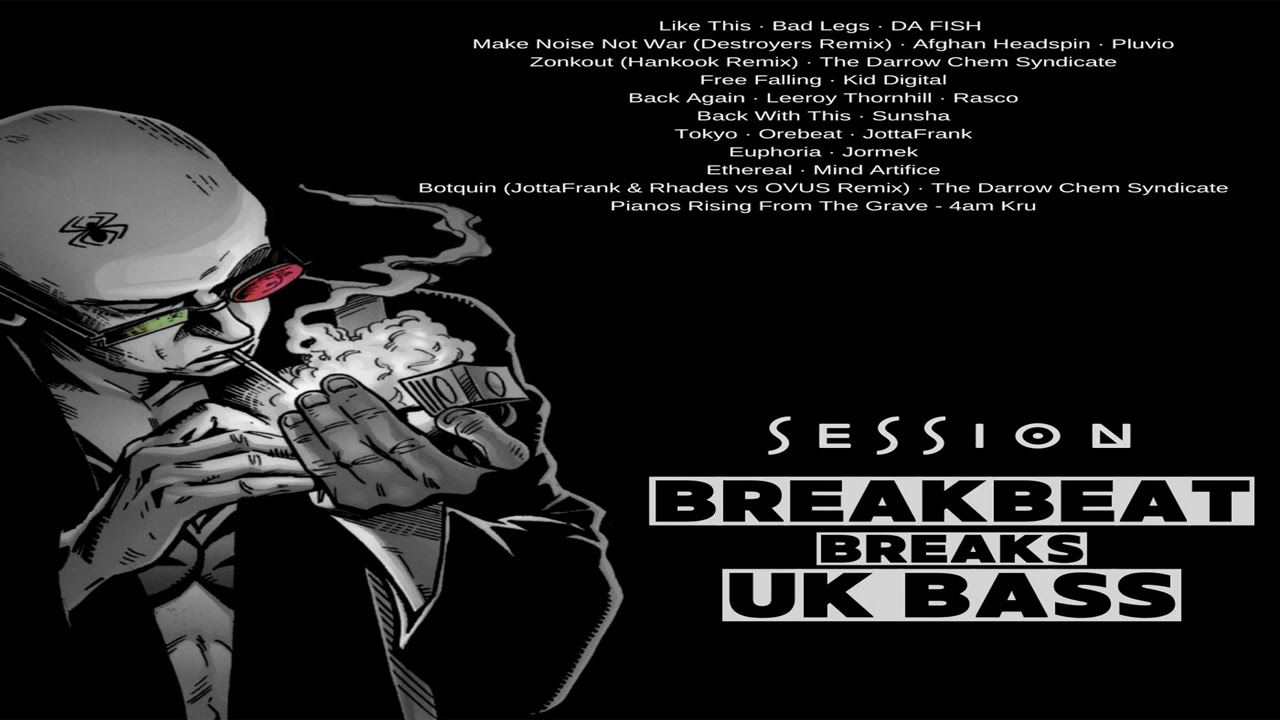 Session BREAKBEAT BREAKS UK BASS