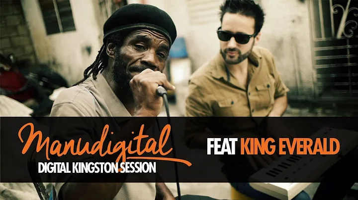 MANUDIGITAL & KING EVERALD - DIGITAL KINGSTON SESS...