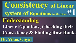 Consistency of Linear System of Equations #1 in Hindi (V.Imp) in Matrices | Engineering Mathematics