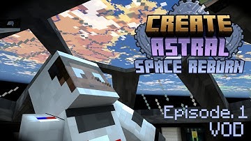 The FURTHEST Thing From Space | Create Astral | Modded Minecraft VOD