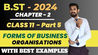 Forms of Business Organisations | Chapter 2 | Business studies |  Class 11 |    Part 5