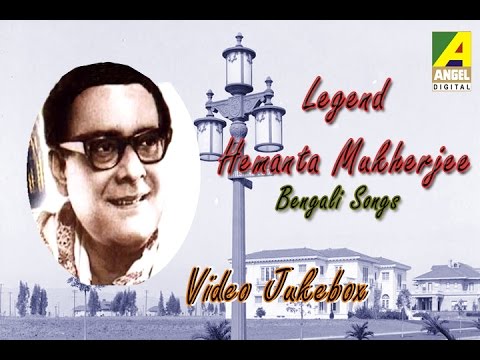 The Legend Hemanta Mukherjee Hits  Bengali Movie Songs Video Jukebox  Hemanta Mukherjee