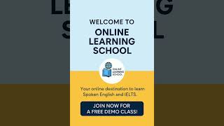 Welcome to Online Learning School | Learn Spoken English &amp; IELTS Tips