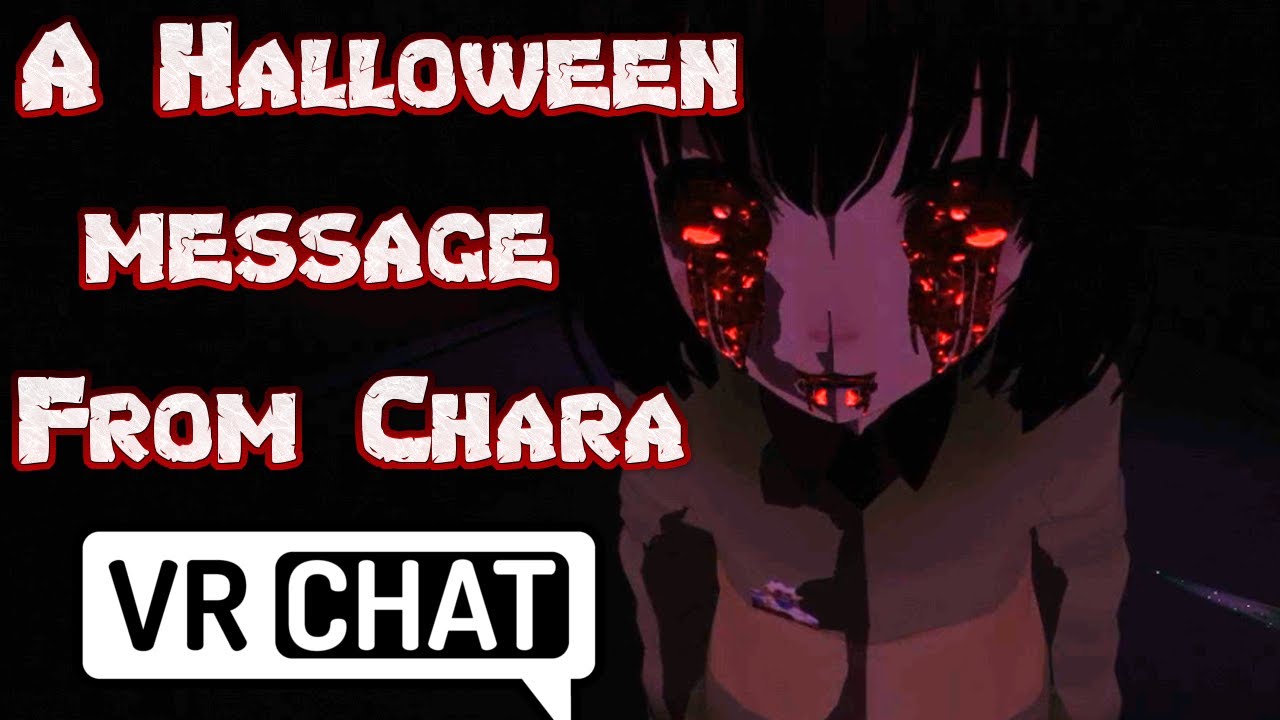 Chara gives a message on Halloween! Vrchat! - YouTube