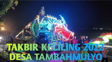 Kemeriahan Takbir Keliling 2022 Desa Tambahmulyo Jakenan Pati Jateng #takbirkeliling2022
