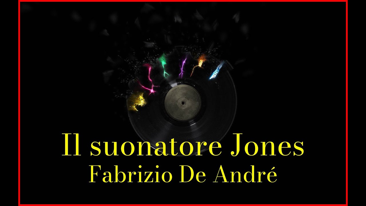 Fabrizio De André - Il suonatore Jones (Lyrics) Karaoke - YouTube