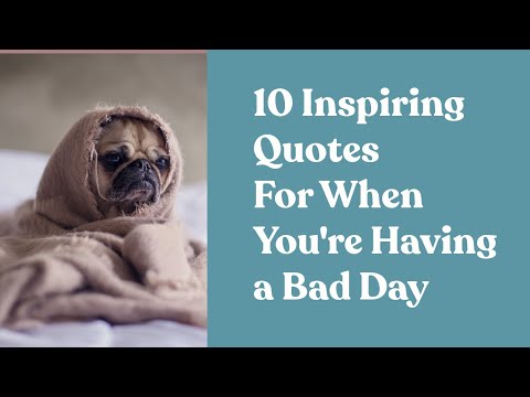 10-inspiring-quotes-for-when-you're-having-a-bad-day