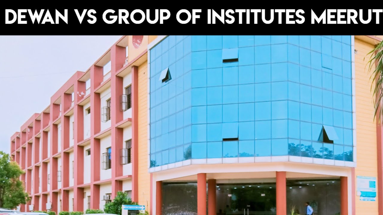 Dewan vs group of institutes & technology Meerut all department 