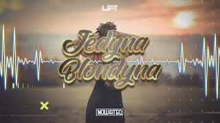 Lift - Jedyna Blondyna (Nowateq Remix)