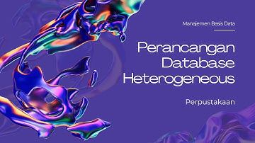 Perancangan database Heterogeneous Perpustakaan