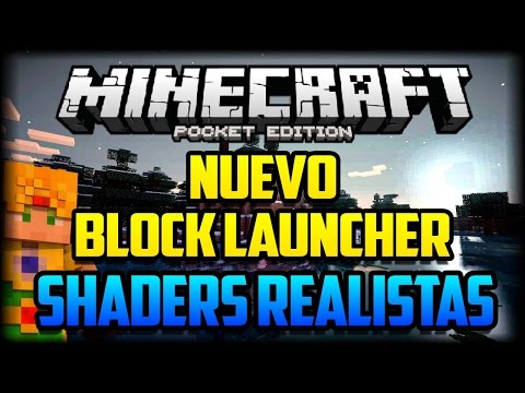 Nuevo Block Launcher + Shaders Realistas para Minecraft PE 0.15.3 - APK