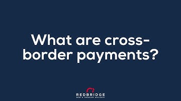 What Are Cross-border Payments?
