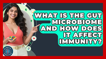 What Is The Gut Microbiome And How Does It Affect Immunity? - All About the Immune System