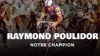 Raymond Poulidor, notre champion - L'éternel second - Documentaire portrait - AMP