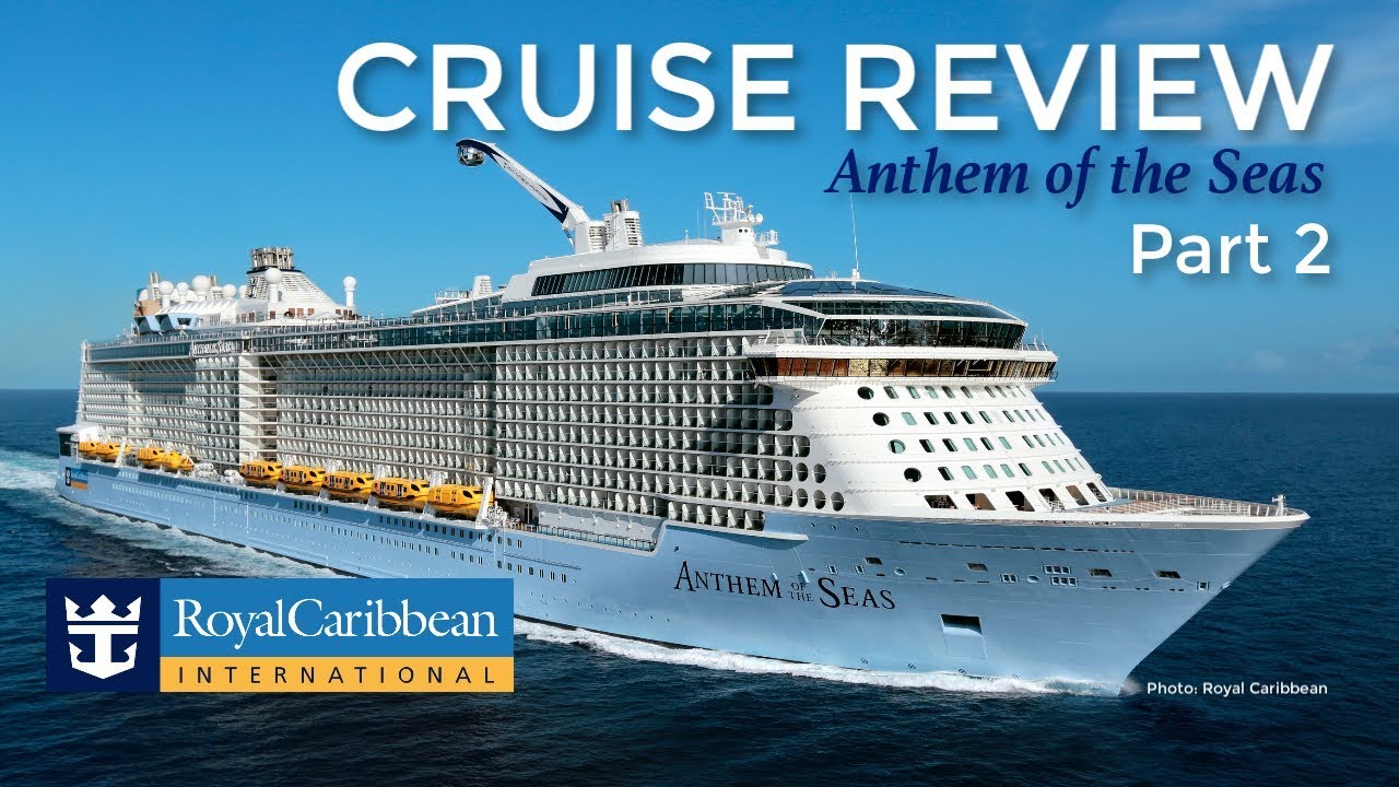 Royal Caribbean Cruise Review - Anthem of the Seas, Part 2 - YouTube