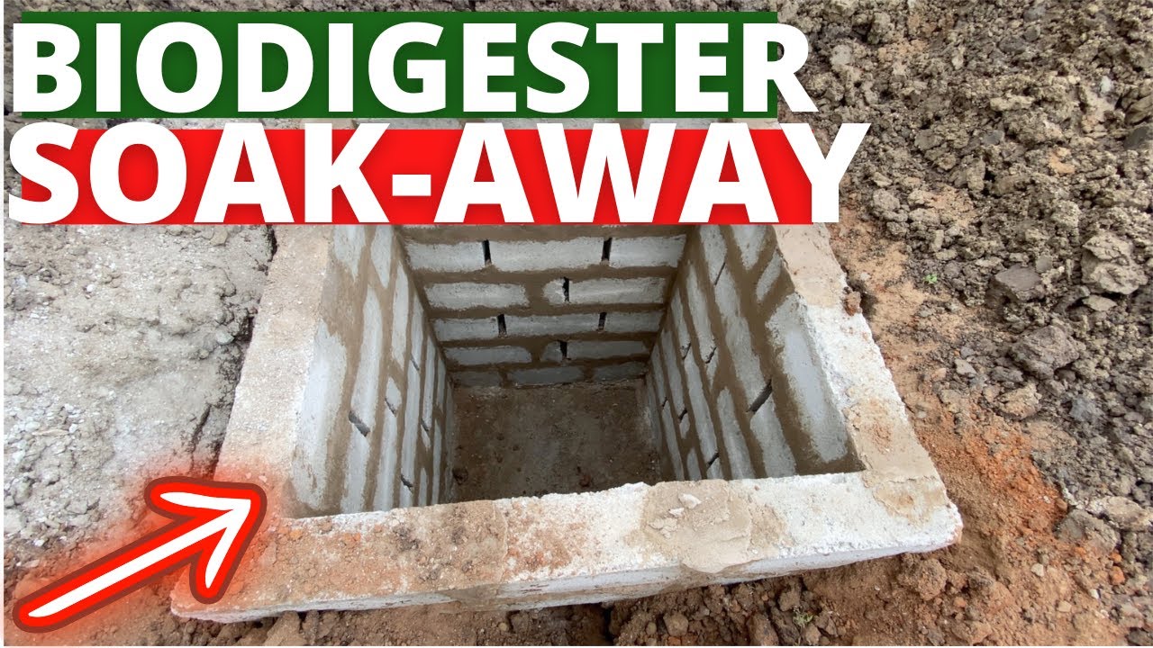 Biodigester Soakaway Construction: The Hard Truth