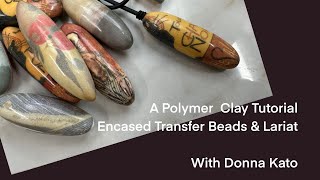 A Polymer Clay Tutorial: Two Encased Toner Beads and A Lariat