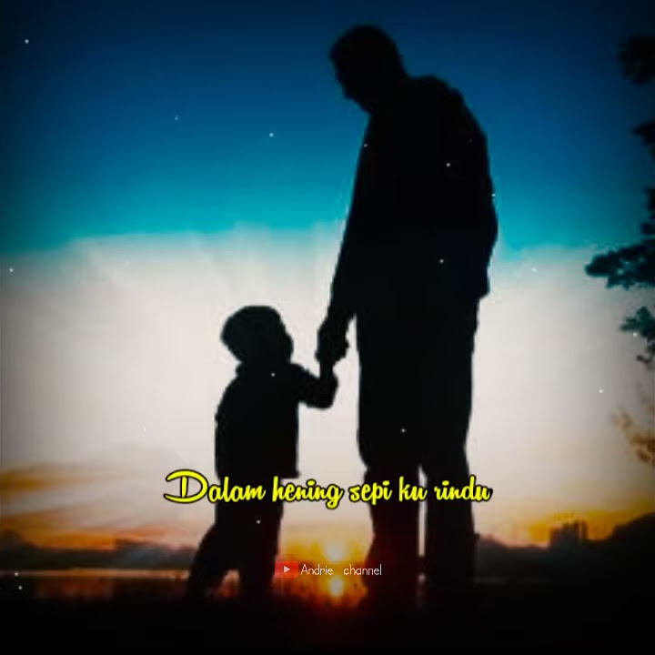 Story wa buat ayah😔😔