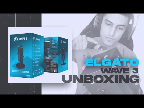 Unboxing Elgato WAVE 3 - #701!