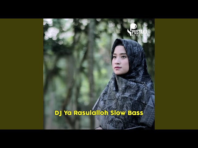 Dj Ya Rasulalloh Slow Bass class=