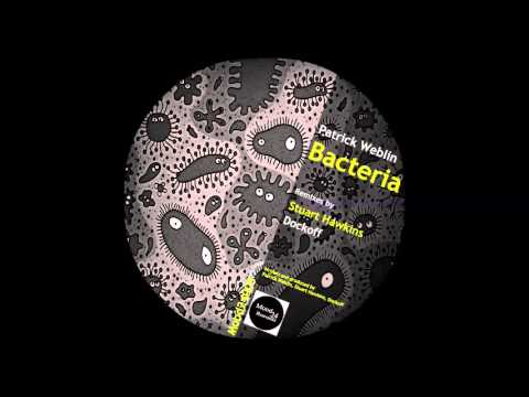 Patrick Weblin — Bacteria ( Original )