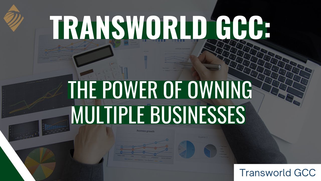 Unlock Financial Freedom: The Power of Owning Multiple Businesses with Transworld GCC
