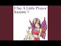 I Say A Little Prayer Japanese Edition