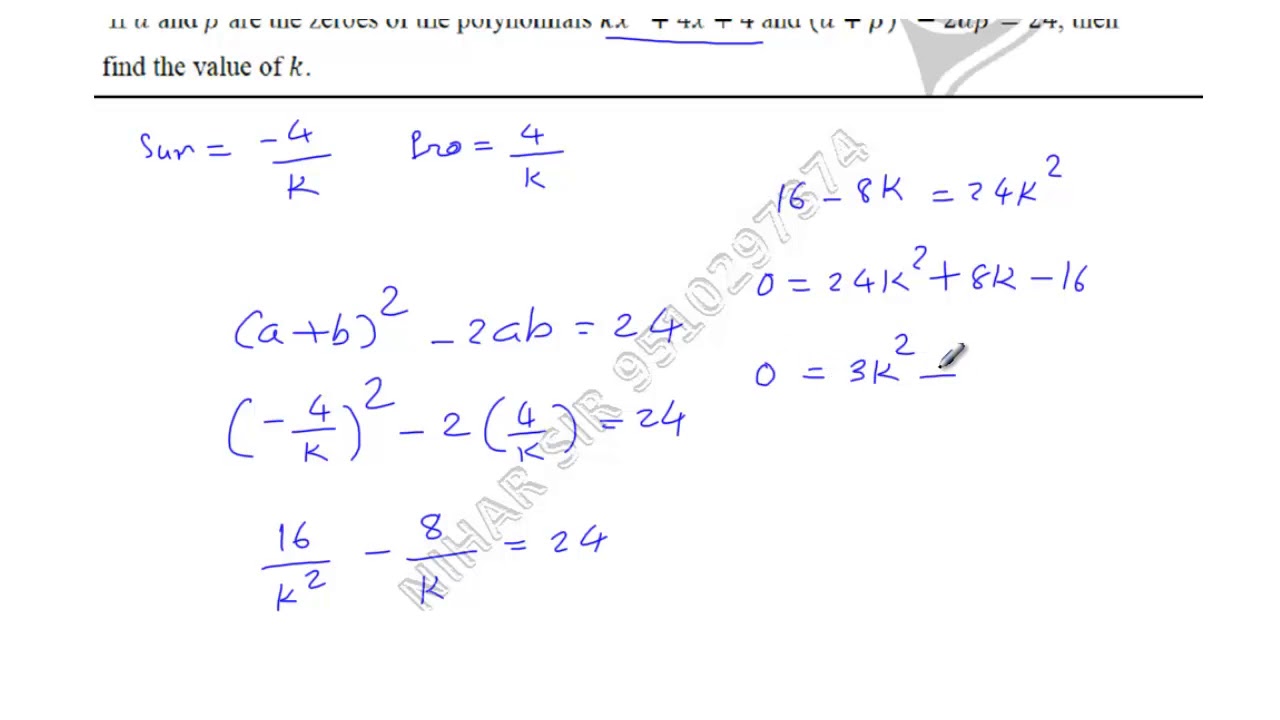 If A And B Are The Zeroes Of F X Kx 2 4x 4 Such That A 2 B 2 24 Find The Value Of K Youtube