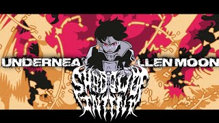 Shadow Of Intent - Underneath a Sullen Moon「 Edit 」
