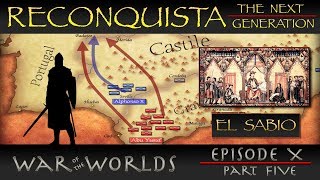 Reconquista - The Next Generation - Part 5 El Sabio - The Wise King