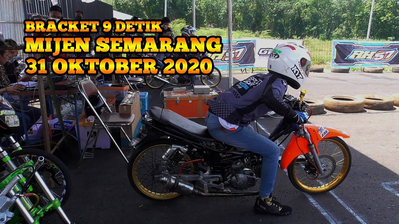 Hasil Latber Drag Bike Mijen Semarang Terbaru 2020 Kelas Bracket 9 Detik - Peserta Sangat Banyak