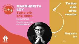 Margherita Loy Tutto Ciò Che Resta Hopefulmonster Con Antonello Saiz