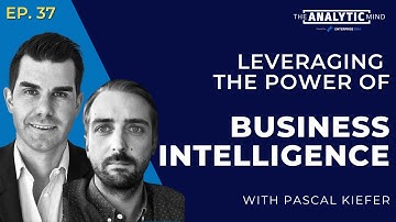 Leveraging the Power of Business Intelligence with Pascal Kiefer