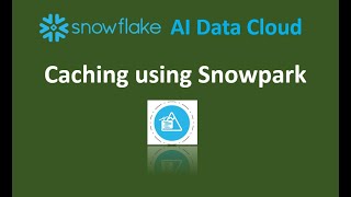 Famous Snowflake: Snowpark Caching techniques("cache_result()" and "drop_table()") Profile