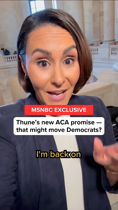 MSNBC EXCLUSIVE: Thune's new ACA promise-- that might move Democrats?