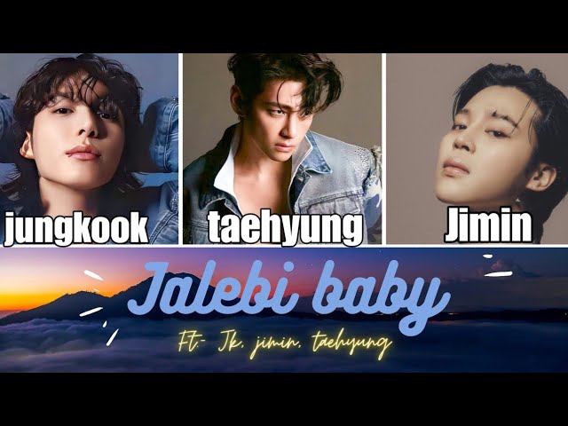 Jungkook, taehyung and jimin AI (JALEBI BABY ) (COVER OF TESHER)💜💜💜 class=