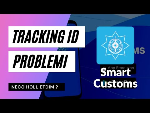 Smart Customs | Tracking ID problemi
