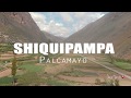 VALLE DE SHIQUIPAMPA, PALCAMAYO | OMAR TURISTA