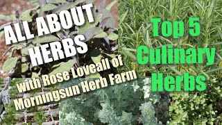 2/8: Top 5 Herbs To Grow in Your Garden  Morningsun Herb Farm's 8video series 'ALL ABOUT HERBS'