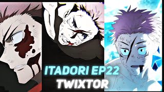 itadori twixtor clips ep 21
