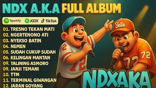 Download Lagu NDX AKA FULL ALBUM TRESNO TEKAN MATI VIRAL TANPA IKLAN MP3 Download Lagu NDX AKA FULL ALBUM TRESNO TEKAN MATI VIRAL TANPA IKLAN MP3