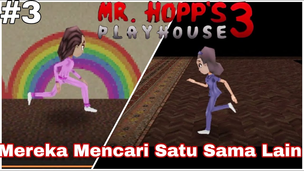 Mereka Akan Saling Bertemu. MR HOPP'S PLAYHOUSE 3 PART 3 - YouTube