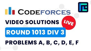 Codeforces Round 1013 (Div 3) | Video Solutions - A to F | by Pradyumn Kejriwal | TLE Eliminators