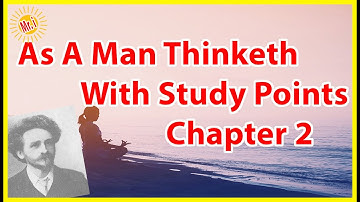 Thought & Circumstances - As A Man Thinketh - Chapter.2 / With Extra Study Points | Mr Inspirational
