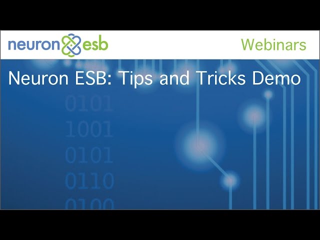 Neuron ESB Tips and Tricks  Live Product Demo