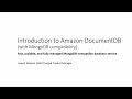 Introduction to Amazon DocumentDB (with MongoDB Compatibility) - AWS Online Tech Talks